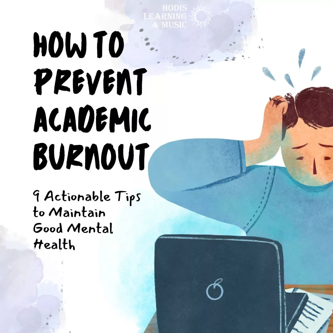 How To Prevent Academic Burnout | Hodis Learning & Music