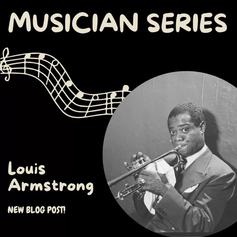 Musician Series: Louis Armstrong. New Blog Post! Image of Louis Armstrong playing the trumpet.
