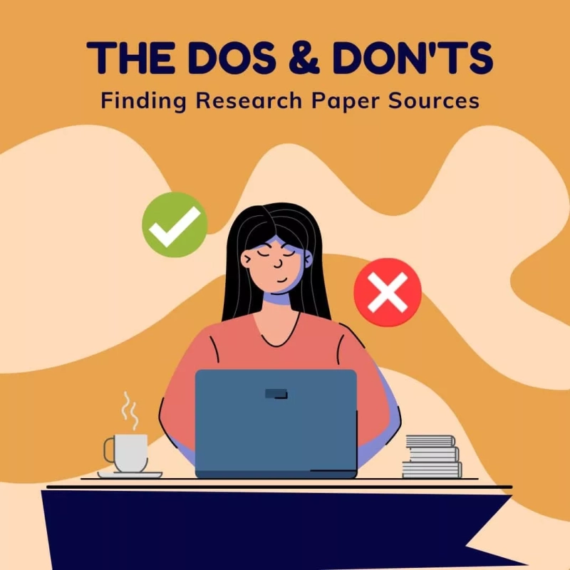 The Do’s & Don’ts Of Finding Research Paper Sources