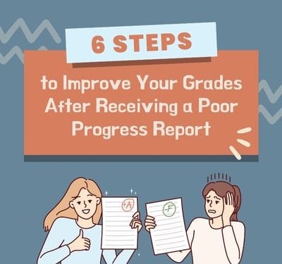 6 steps to improve your grades after receiving a poor progress report