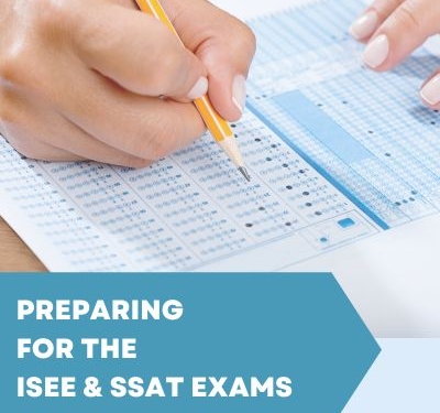 Preparing for the ISEE and SSAT Exams