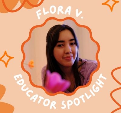 Flora V. Educator Spotlight