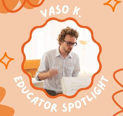 Vaso K Educator Spotlight
