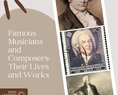 Famous Musicians and Composers: Their Lives and Works