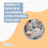 Subject-Specific Learning Strategies: English