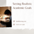 Setting Realistic Academic Goals