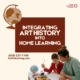 Integrating Art History into Home Learning
