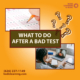 What to do after a bad test