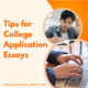 Tips for College Application Essays