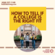 How to tell if a college is the right fit