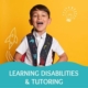 Learning Disabilities and Tutoring
