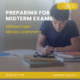 Preparing for Midterm Exams Without Last-Minute Cramming