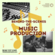 Behind the Scenes of Music Production