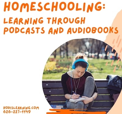 Homeschooling: Learning Through Podcasts and Audiobooks