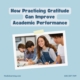 How Practicing Gratitude Can Improve Academic Performance
