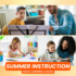 summer instruction