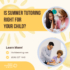 Is summer tutoring right for your child?