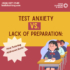 Test anxiety vs. Lack of preparation.