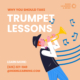 Why you should take trumpet lessons